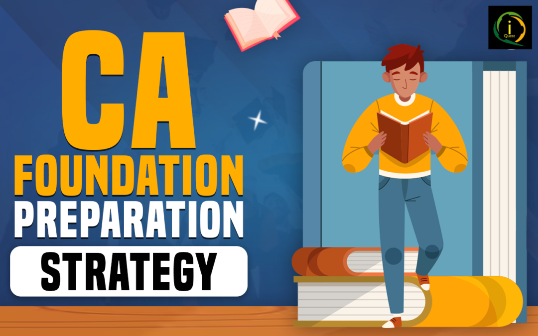 Ace the CA Foundation Exam: Tips and Tricks for Success